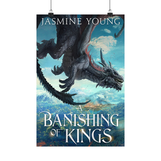 A Banishing of Kings Premium Poster (8x10 and 20x30)