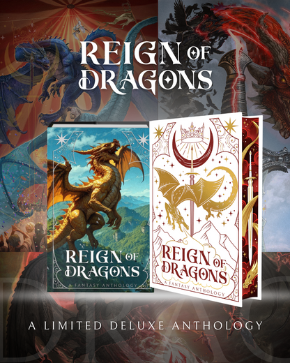 (PREORDER) Reign of Dragons Anthology: A Deluxe Illustrated Hardcover